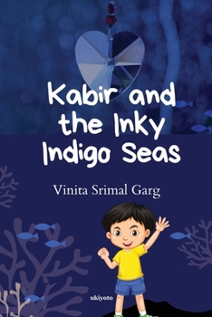 Paperback Kabir and the Inky Indigo Seas Book
