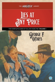 Paperback Lies at Any Price: The Complete Cases of Gillian Hazeltine, Volume 1 Book