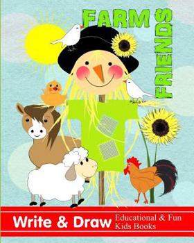 Paperback Farm Friends: Write & Draw Educational & Fun Kids Books Book