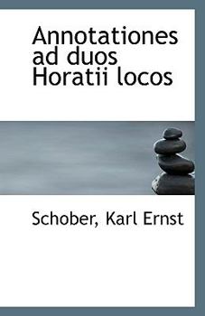 Paperback Annotationes Ad Duos Horatii Locos Book