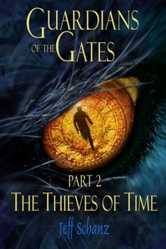 Paperback Guardians of the Gates: Part 2 of 3 - The Thieves of Time Book