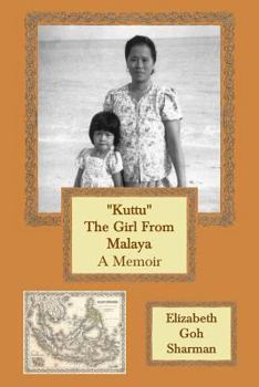 Paperback "Kuttu" The Girl From Malaya: A Memoir Book