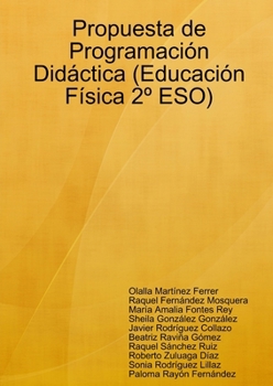 Paperback Propuesta de Programación Didáctica (Educación Física 2° ESO) [Spanish] Book