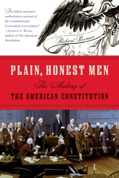 Paperback Plain, Honest Men: The Making of the American Constitution Book