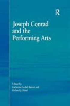 Paperback Joseph Conrad and the Performing Arts Book