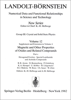 Hardcover Hexagonal Ferrites, Special Lanthanide and Actinide Compounds / Hexagonale Ferrite, Spezielle Lanthaniden- Und Actinidenverbindungen Book