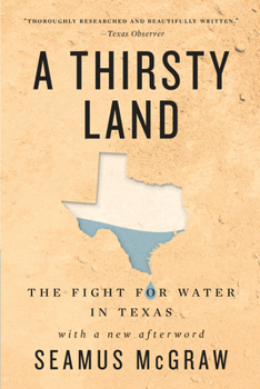 Paperback A Thirsty Land: The Fight for Water in Texas Book