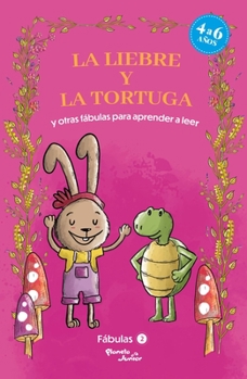 Paperback Fábulas 2. La Liebre Y La Tortuga Y Otras Fábulas Para Aprender a Leer [Spanish] Book