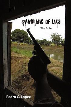 Paperback Pandemic of Lies: The Exile Book
