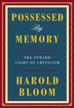 Hardcover Possessed by Memory: The Inward Light of Criticism Book