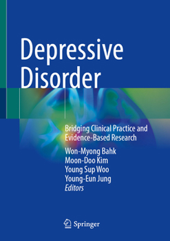Hardcover Depressive Disorder: Bridging Clinical Practice and Evidence-Based Research Book