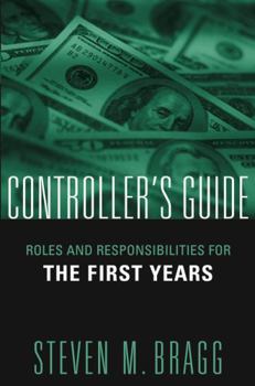 Hardcover Controller's Guide: Roles and Responsibilities for the First Years Book