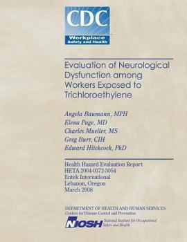 Paperback Evaluation of Neurological Dysfunction Among Workers Exposed to Trichloroethylene Book