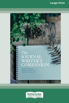 Paperback The Journal Writer's Companion (16pt Large Print Edition) Book
