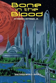 Paperback Bone in the Blood (The Shattered World) Book