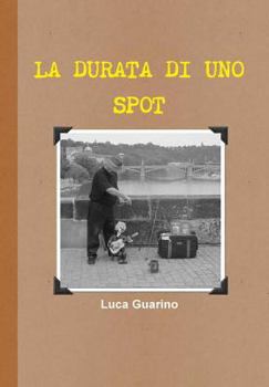 Hardcover La durata di uno spot [Italian] Book