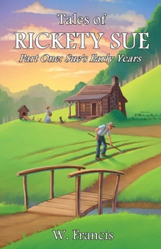 Paperback Tales of Rickety Sue: Sue's Early Years Book