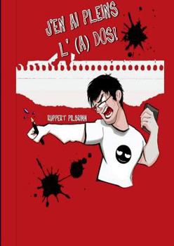Paperback J'en ai plein l'(a)dos [French] Book