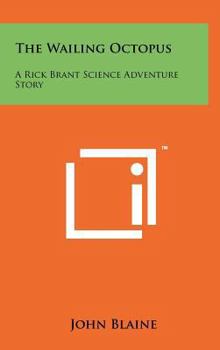 Hardcover The Wailing Octopus: A Rick Brant Science Adventure Story Book