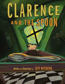 Hardcover Clarence And The Spoon Book