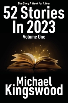 Paperback 52 Stories In 2023 - Volume One Book