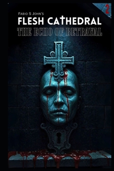 Paperback Flesh Cathedral - The Echo of Betrayal Book