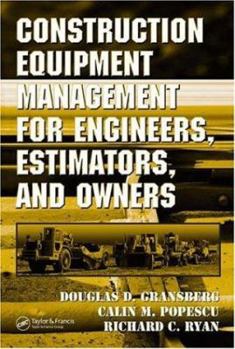 Hardcover Construction Equipment Management for Engineers, Estimators, and Owners Book