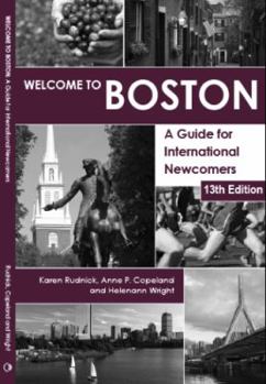 Paperback Welcome to Boston, A Guide for International Newcomers Book