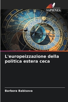 Paperback L'europeizzazione della politica estera ceca [Italian] Book
