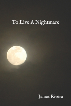 Paperback To Live A Nightmare Book