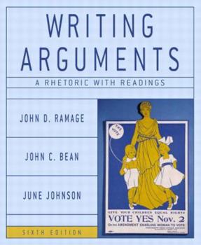 Paperback Writing Arguments: A Rhetoric with Readings, Sixth Edition Book