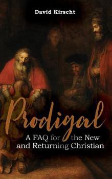 Paperback Prodigal: A FAQ for the New and Returning Christian Book