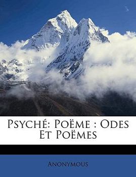 Paperback Psyché: Poëme: Odes Et Poëmes [French] Book