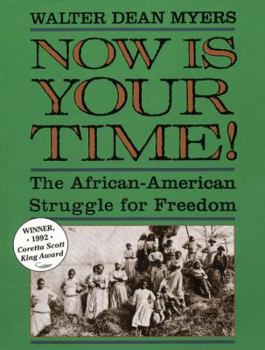 Paperback Now Is Your Time!: The African-American Struggle for Freedom Book