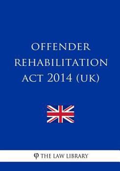 Paperback Offender Rehabilitation Act 2014 (UK) Book