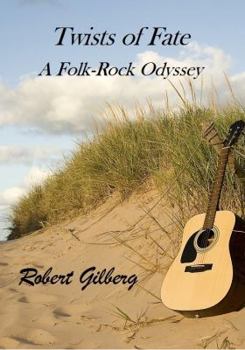 Paperback Twists of Fate: A Folk-Rock Odyssey Book