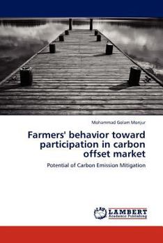 Paperback Farmers' behavior toward participation in carbon offset market Book