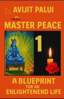 Paperback Master Peace: A Blueprint For An Enlightened Life Book