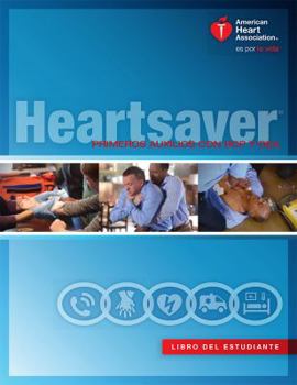 Unknown Binding Heartsaver® First Aid CPR AED Student Workbook (Spanish) Book