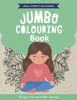 Paperback Small Steps for Big Change Jumbo Colouring Book