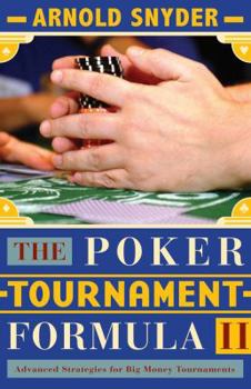 Paperback The Poker Tournament Formula II: Advanced Strategies Book