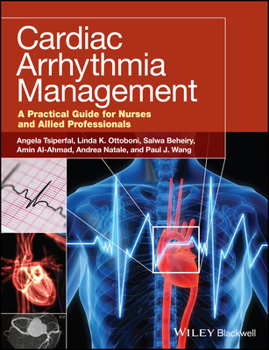 Paperback Cardiac Arrhythmia Management: A Practical Guide for Nurses and Allied Professionals Book