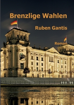 Paperback Brenzlige Wahlen: Roman [German] Book
