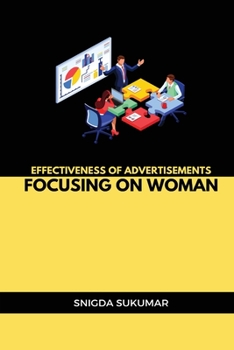 Paperback Effectiveness of advertisements focusing on woman Book
