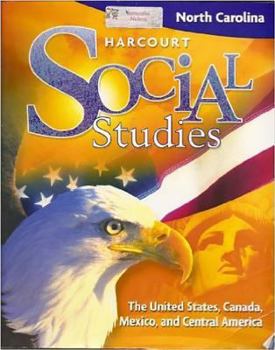 Harcourt Social Studies North Carolina: Student Edition (5-Year Subscription) Grade 3 People Who Make a Difference 2009