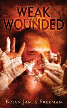 Paperback Weak and Wounded Book