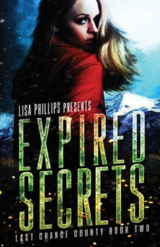 Expired Secrets - Book #2 of the Last Chance County