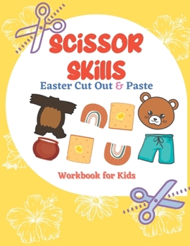 Paperback Scissor Skills Easter Cut Out & Paste Workbook for Kids: A Fun Cutting Practice Activity (Let's Cut Paper) Book