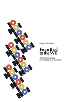 Paperback From the I to the We: Participation, identity and belonging to an association Book