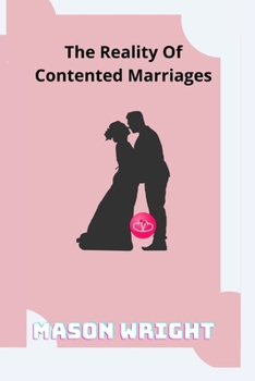 Paperback The Reality Of Contented Marriages Book